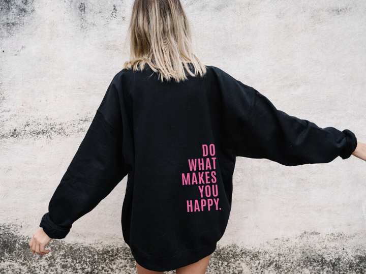 Heidi - Do What Makes You Happy Hoodie